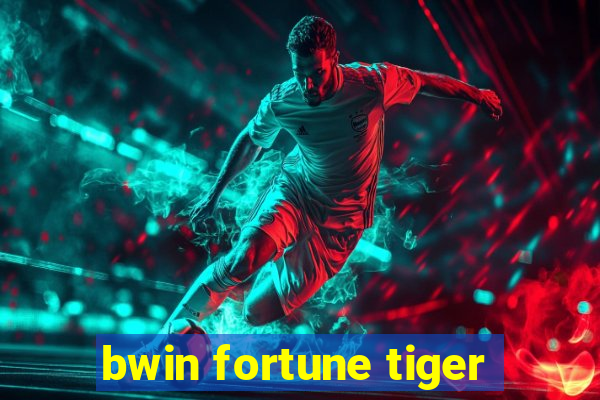 bwin fortune tiger